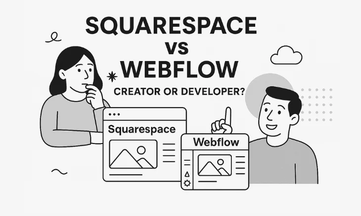 Squarespace vs Webflow: Creator or Developers? Which Are You?